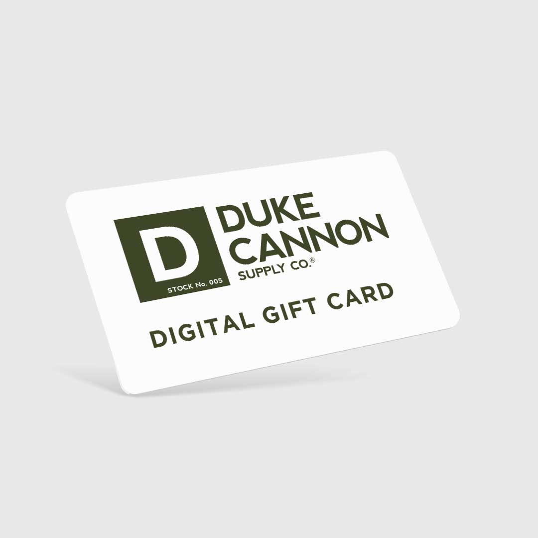 Duke Cannon Digital Gift Card